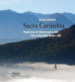 Sacra Carinthia von Gotthardt,  Vincenc