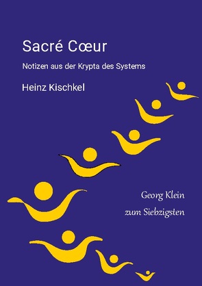 Sacre Coeur von Kischkel,  Heinz