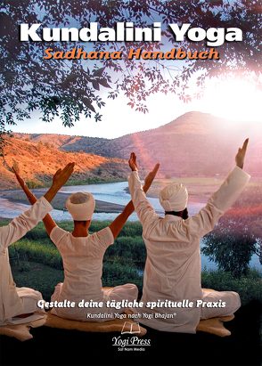 Sadhana Handbuch (Neue Ausgabe) von Bhajan,  Yogi