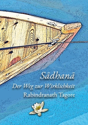 Sadhana von Tagore,  Rabindranath