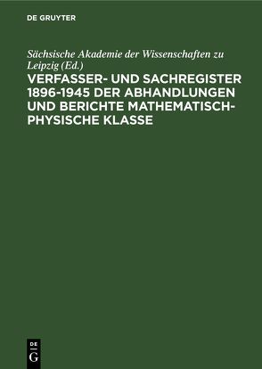 Sächsische Akademie der Wissenschaften zu Leipzig von Sächsische Akademie der Wissenschaften zu Leipzig, Schwarzburger,  Maria