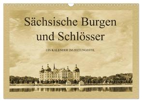 Sächsische Burgen und Schlösser (Wandkalender 2024 DIN A3 quer), CALVENDO Monatskalender von Kirsch,  Gunter