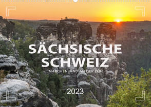 SÄCHSISCHE SCHWEIZ – Märchenland an der Elbe (Wandkalender 2023 DIN A2 quer) von Weigt,  Mario