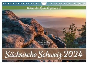 Sächsische Schweiz – Wenn das Gute liegt so nah (Wandkalender 2024 DIN A4 quer), CALVENDO Monatskalender von Walther,  Kevin