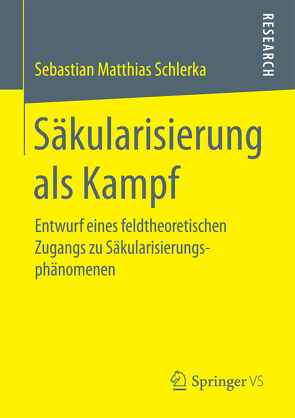 Säkularisierung als Kampf von Schlerka,  Sebastian Matthias