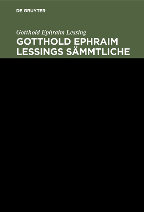 Gotthold Ephraim Lessing: Gotthold Ephraim Lessings Sämmtliche Schriften / Gotthold Ephraim Lessing: Gotthold Ephraim Lessings Sämmtliche Schriften. Band 8 von Maltzahn,  Wendelin