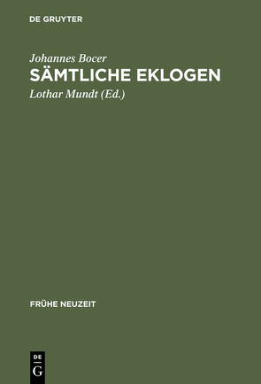 Sämtliche Eklogen von Bocer,  Johannes, Mundt,  Lothar