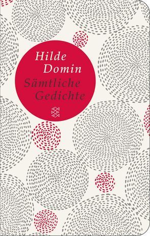 Sämtliche Gedichte von Domin,  Hilde, Herweg,  Nikola, Reinhold,  Melanie