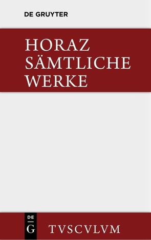 Sämtliche Werke von Färber,  Hans, Horaz, Schöne,  Wilhelm