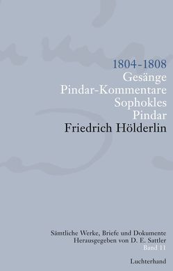 Sämtliche Werke, Briefe und Dokumente. Band 11 von Hölderlin,  Friedrich, Sattler,  D E