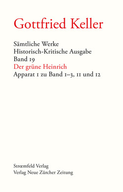 Sämtliche Werke. Historisch-Kritische Ausgabe / Sämtliche Werke. Historisch-Kritische Ausgabe, Band 19 & 20 von Binder,  Thomas, Grob,  Karl, Keller,  Gottfried, Morgenthaler,  Walter, Stocker,  Peter