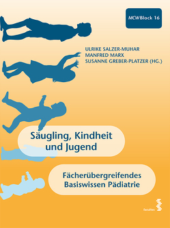 Säugling, Kindheit und Jugend von Greber-Platzer,  Susanne, Marx,  Manfred, Salzer-Muhar,  Ulrike