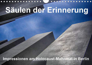 Säulen der Erinnerung. Impressionen am Holocaust-Mahnmal in Berlin (Wandkalender 2020 DIN A4 quer) von Vorndran,  Hans-Georg