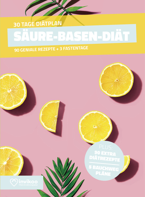 Säure Basen Diätplan – Ernährungsplan zum Abnehmen für 30 Tage von Kmiecik,  Peter