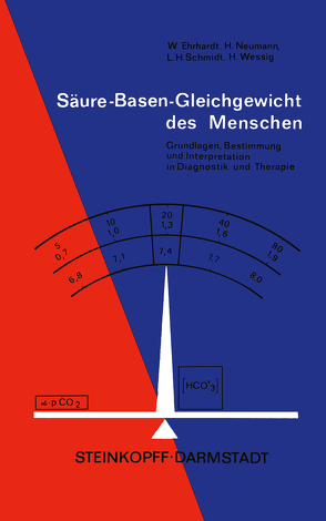 Säure-Basen-Gleichgewicht des Menschen von Ehrhardt,  W., Lang,  K., Neumann,  H., Schmidt,  L., Wessig,  H.