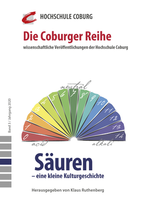 Säuren – eine kleine Kulturgeschichte von Krug,  Alexandra, Prof. Dr. Lichtlein,  Michael, Prof. Dr. Ruthenberg,  Klaus