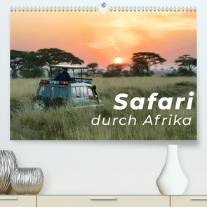 Safari durch Afrika (Premium, hochwertiger DIN A2 Wandkalender 2023, Kunstdruck in Hochglanz) von SF