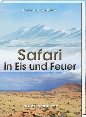 Safari in Eis und Feuer von Kräling,  Cordelia und Rudolf