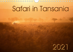 Safari in Tansania (Wandkalender 2021 DIN A4 quer) von Gerd-Uwe Neukamp,  Dr.