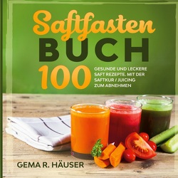 Saftfasten Buch von R. Häuser,  Gema