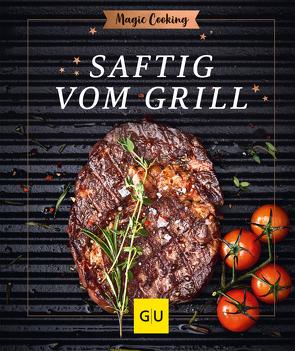 Saftig vom Grill von Mangold,  Matthias F.