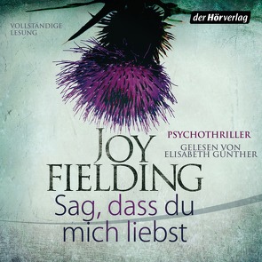 Sag, dass du mich liebst von Fielding,  Joy, Günther,  Elisabeth, Lutze,  Kristian