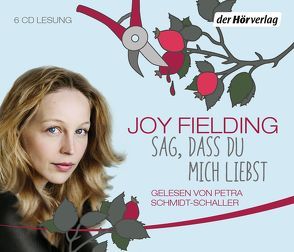 Sag, dass du mich liebst von Fielding,  Joy, Lutze,  Kristian, Schmidt-Schaller,  Petra, Weimer,  Tanja