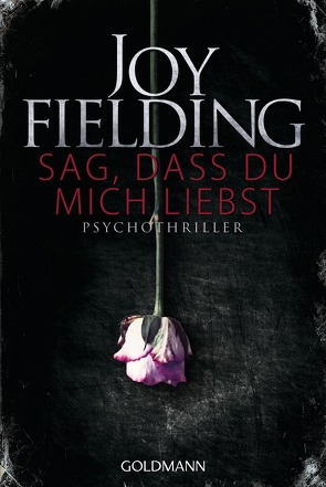 Sag, dass du mich liebst von Fielding,  Joy, Lutze,  Kristian