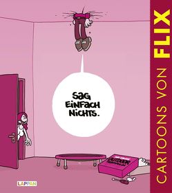 Sag einfach nichts! – Cartoons rund um das Thema Beziehung von Flix