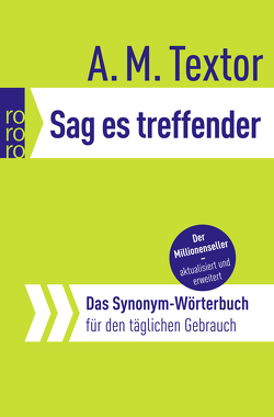 Sag es treffender von Morell,  Renate, Textor,  A M