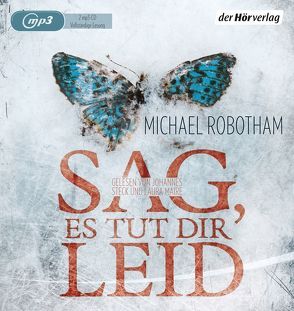 Sag, es tut dir leid von Lutze,  Kristian, Maire,  Laura, Robotham,  Michael, Steck,  Johannes