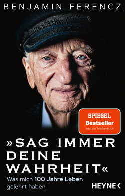 Sag immer Deine Wahrheit von Ferencz,  Benjamin, Schmalen,  Elisabeth