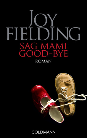 Sag Mami Good bye von Fielding,  Joy, Panske,  Günter