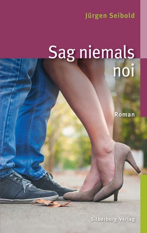 Sag niemals noi von Seibold,  Jürgen