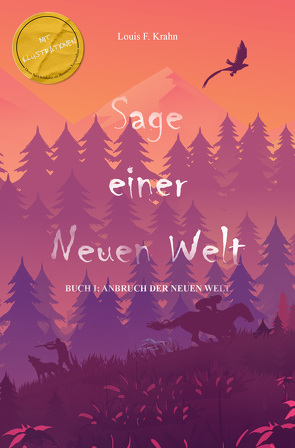 Sage einer Neuen Welt von Krahn,  Louis F.