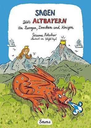 Sagen aus Altbayern von Rebscher,  Susanne, Vogel,  Sibylle