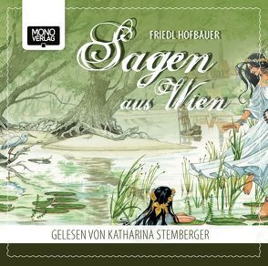 Sagen aus Wien von Hofbauer,  Friedl, Stemberger,  Katharina