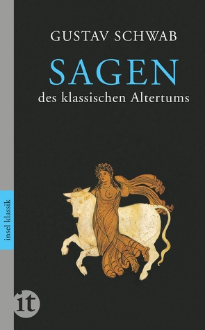 Sagen des klassischen Altertums von Lemmer,  Manfred, Schwab,  Gustav