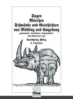 Sagen, Märchen, Schwänke und Geschichten aus Mödling und Umgebung von Pilcz,  Karlheinz