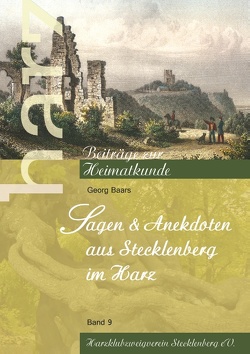 Sagen und Anekdoten aus Stecklenberg im Harz von Baars,  Georg