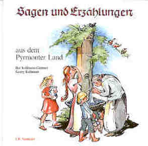 Sagen und Erzählungen aus dem Pyrmonter Land von Kollmann,  Georg, Kollmann-Gümmer,  Ilse
