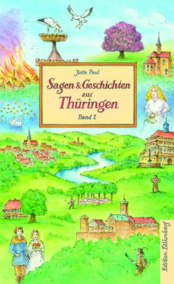 Sagen und Geschichten aus Thüringen, Band 1 von Paul,  Jutta