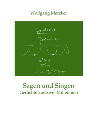 Sagen und Singen von Metzker,  Wolfgang