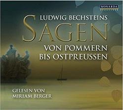 Sagen – Von Pommern bis Ostpreußen von Bechstein,  Ludwig, Berger,  Miriam