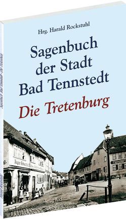 Sagenbuch der Stadt Bad Tennstedt von Rockstuhl,  Harald