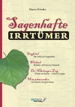 Sagenhafte Irrtümer von Ahlert,  Frank, Bosco,  Bernd, Böseke,  Harry, Heinisch,  Klaus D, Wägner,  Peter, Weber,  Wim