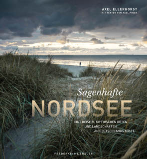 Sagenhafte Nordsee von Ellerhorst,  Axel, Pinck,  Axel