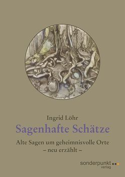 Sagenhafte Schätze von Löhr,  Ingrid