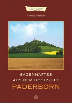 Sagenhaftes aus dem Hochstift Paderborn von Hagemeier,  Hubertus