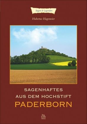 Sagenhaftes aus dem Hochstift Paderborn von Hagemeier,  Hubertus